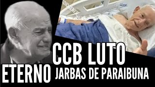 #CCB# LUTO ETERNO IRMÃO JARBAS DE PARAIBUNA