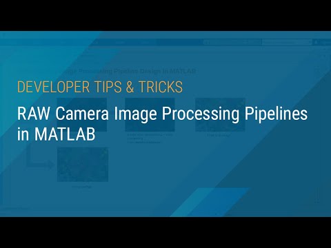 RAW Camera Image Processing Pipelines in MATLAB