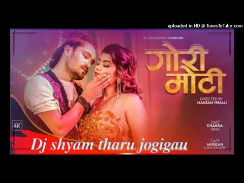 GORI MOTI - NEW NEPALI BHOJPURI MIX_ITEM SONG | CHAKRA BAM | PUNITA PRIYA |Dj shyam jogigau  2022