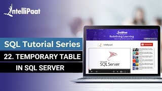 Temporary Table in SQL Server | How To Create Temporary Table In SQL | Intellipaat