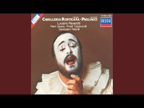 Leoncavallo: Pagliacci / Act 2 - "No, Pagliaccio non son... Suvvia, cosi terribile"