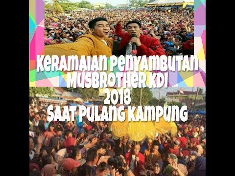 KDI ... Mus Brother Pulang Kampung ke Serdang Bedagai Medan 2018