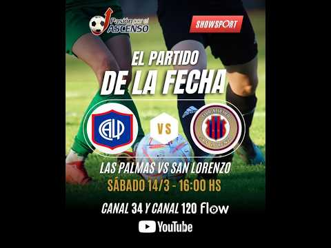 LAS PALMAS - SAN LORENZO | Torneo Oficial 2026 | Primera "A" FECHA 1