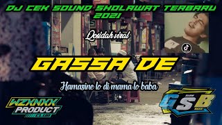 Download lagu DJ QOSIDAH HAMASINE LO DI MAMA LO BABA - GASSA DE YANG SEDANG VIRAL 2021 mp3