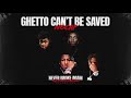 No Cap Ghetto Can T Be Saved Official Audio