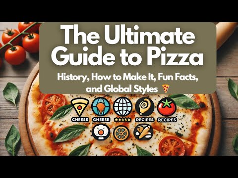 The Ultimate Guide to Pizza 🍕 | History, Recipes, and Fun Facts