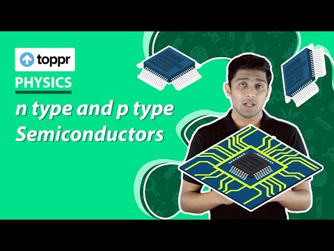 n type and p type Semiconductors | Semiconductor Devices | Class 9-10 Physics