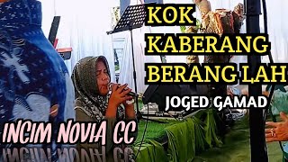 Download lagu Kok Kaberang Berang Lah - Remix Joged Gamad (( Cover )) Incim Novia CC || Live Orgen Tunggal mp3