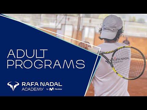 Adult Programs - Rafa Nadal Academy by Movistar
