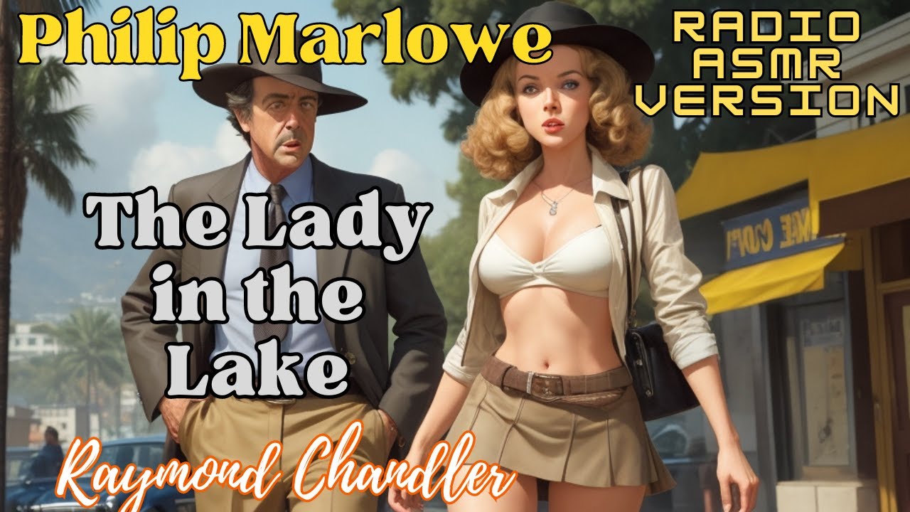The Lady in the Lake Philip Marlowe | Murder Mystery | Classic detective radio shows full length