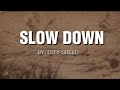 Slow Down - City Creed