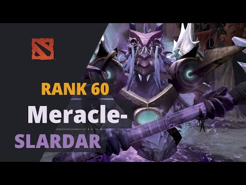 Meracle- (Rank 60) plays Slardar Dota 2 Full Game