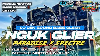 Download lagu TRAP BASS NGUK GLIER ‼️DJ PARADISE X SPECTRE BASS MBEDIL BLAYER X MIDDLE NROTOK NULUP | DJ CEK SOUND mp3
