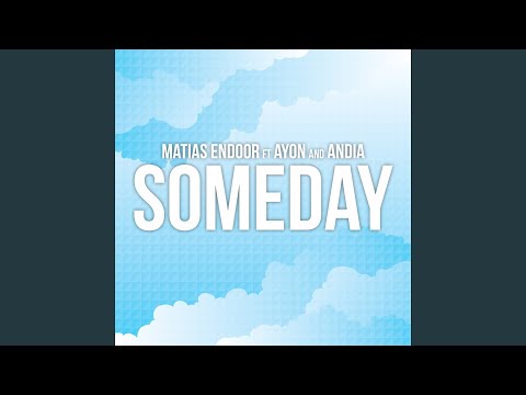 Some Day (feat. Ayon, Andia)