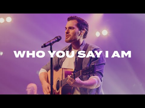 Who You Say I Am // Hillsong Worship // Oasis Church