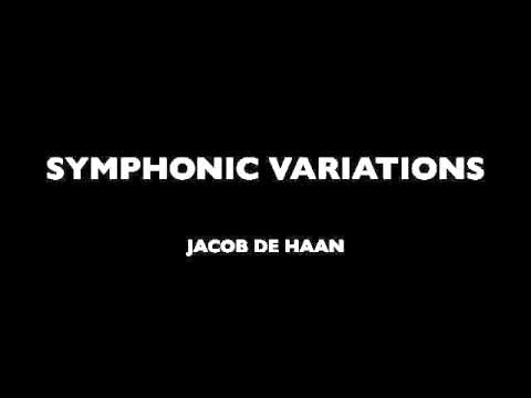 SYMPHONIC VARIATIONS   Jacob de Haan