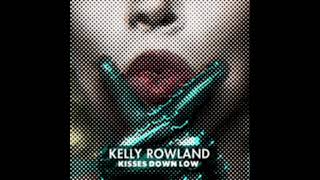 Kelly Rowland - Kisses Down Low (DJ Mike D Remix)