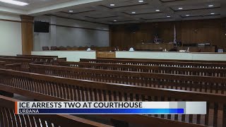 Two people arrested by ICE at Champaign Co. Courthouse