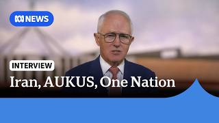 Iran wants to 'horizontally escalate' war at great cost to Trump: Turnbull | ABC NEWS