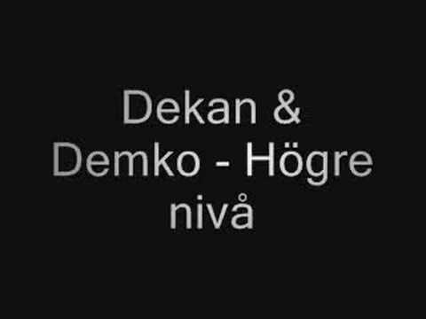 Demko Ft Dekan - Högre Nivå [ Diss Denno ]