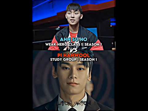 Ahn su ho vs Pi hanwool #weakheroclass1 #studygroupkdrama