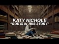 Katy Nichole God Is In This Story Vídeo Da Letra Em Português