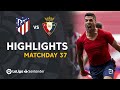 Highlights Atletico Madrid vs CA Osasuna (2-1)