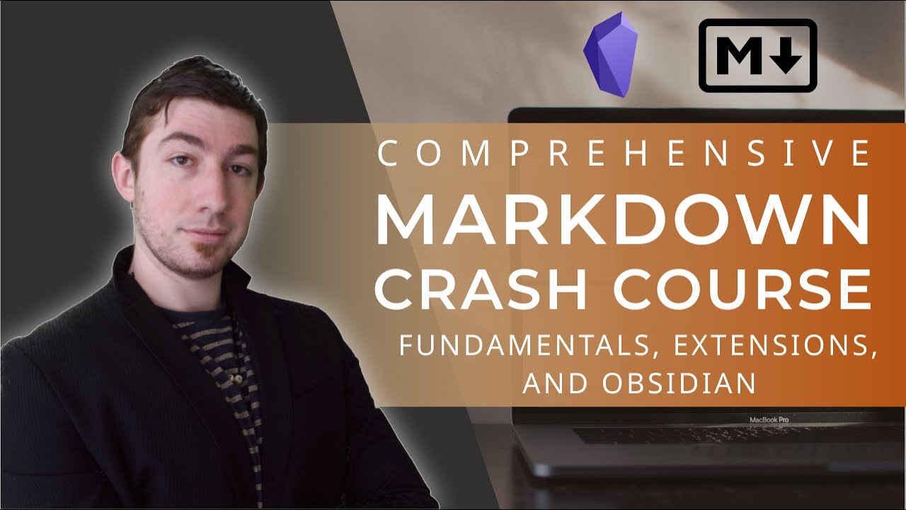 Comprehensive Markdown Crash Course - Fundementals, Extensions, & Obsidian.md
