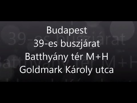 [39] Batthyány tér - Goldmark Károly utca "vonalbejárás"