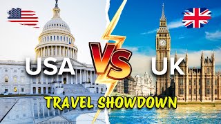 USA VS UK - Which Country Should You Visit First in 2025? Travel Guide