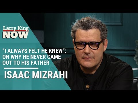 “I Always Felt He Knew”: Isaac Mizrahi On Why He Never Came Out To His Father