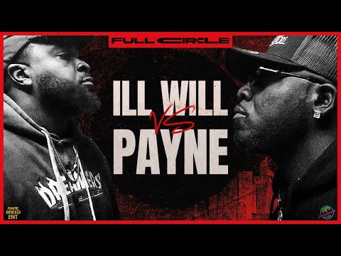 Ill Will vs P.A.Y.N.E.