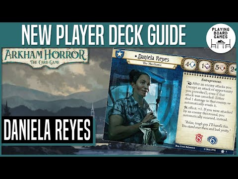 NEW PLAYER DECK FOR DANIELA REYES | Arkham Horror: The Card Game