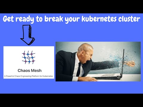 Get Ready to break your K8s cluster|Chaos Mesh