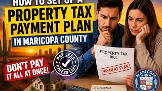 How to set up a property tax payment plan in Maricopa County