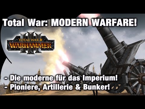 Total War: MODERN WARFARE - der Mod für das moderne Imperium! Total War: Warhammer 3