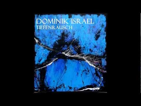 Dominik Israel - Tiefenrausch (Radio Edit)