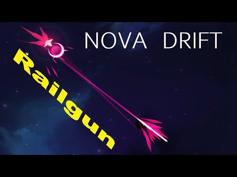 Nova Drift - The game is harder than I expected - Thermal Lance - Railgun