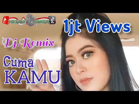 CUMA KAMU‼️Dj.Remix
