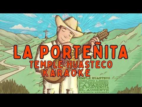 La porteñita - Temple Huasteco KARAOKE