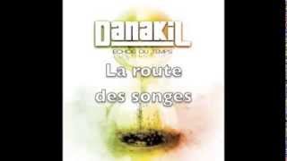 Danakil   La route des songes album 'Echos du temps' OFFICIEL
