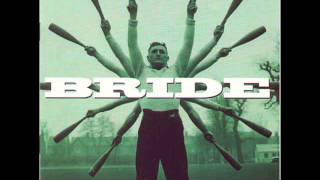 Bride - Oddities - Day by Day