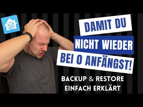 Home Assistant Backup & Restore -  Alles was du wissen musst 🚀