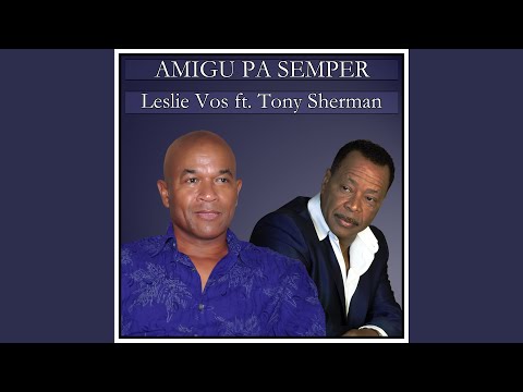Amigu pa semper (feat. Tony Sherman)