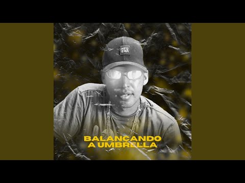 Balançando a Umbrella