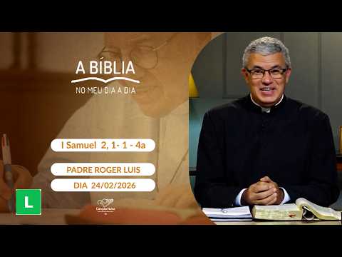 A Bíblia no meu dia a dia - 24/02/2026