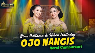 Download lagu Niken Salindry feat. Rina Aditama - Ojo Nangis - Kembar Campursari (official  ) mp3 Download lagu Niken Salindry feat. Rina Aditama - Ojo Nangis - Kembar Campursari (official  ) mp3