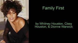 Family First by Whitney Houston, Cissy Houston, &amp; Dionne Warwick (Lyric Video)