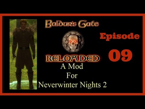 Baldur's Gate Reloaded, NWN2 Mod. Episode 9