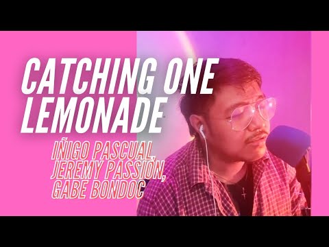 Catching One Lemonade (Iñigo Pascual, Jeremy Passion and Gabe Bondoc) cover